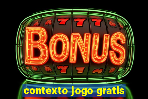 contexto jogo gratis